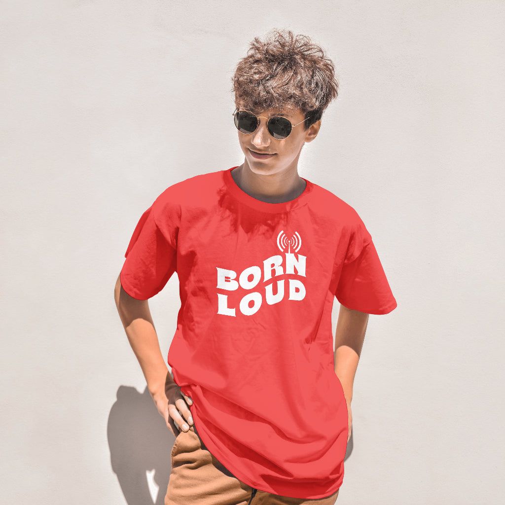 Born Loud